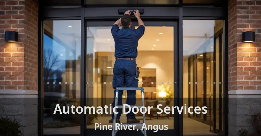Automatic Door Services Pine River, Angus - ON