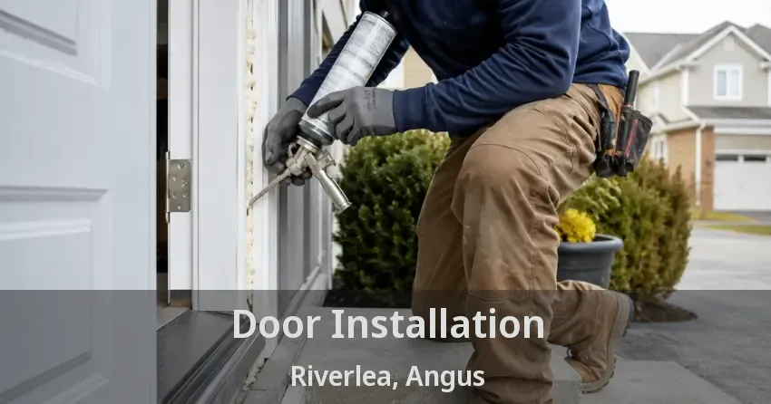 Door Installation Riverlea, Angus - ON