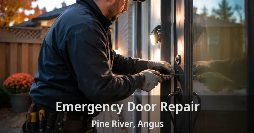 Emergency Door Repair Pine River, Angus - ON