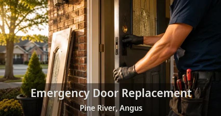Emergency Door Replacement Pine River, Angus - ON