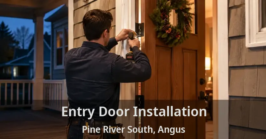 Entry Door Installation Pine River South, Angus - ON