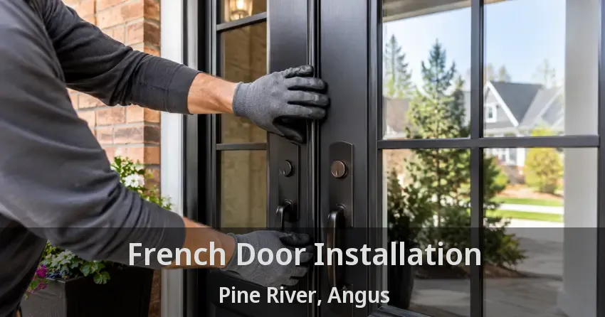 French Door Installation Pine River, Angus - ON