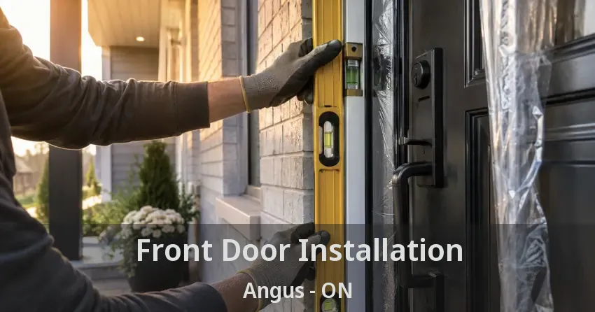 Front Door Installation Angus - ON