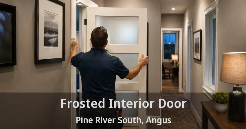 Frosted Interior Door Pine River South, Angus - ON