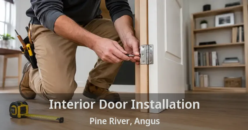 Interior Door Installation Pine River, Angus - ON