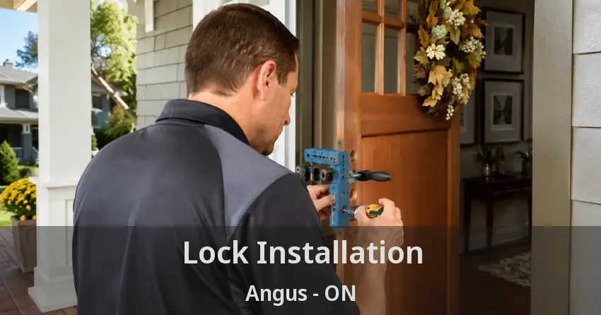 Lock Installation Angus - ON
