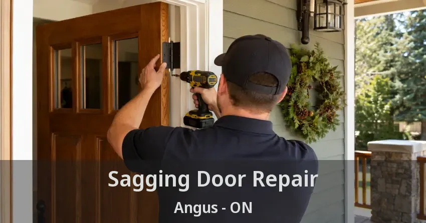 Sagging Door Repair Angus - ON