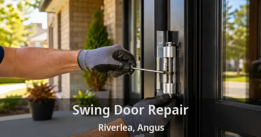 Swing Door Repair Riverlea, Angus - ON